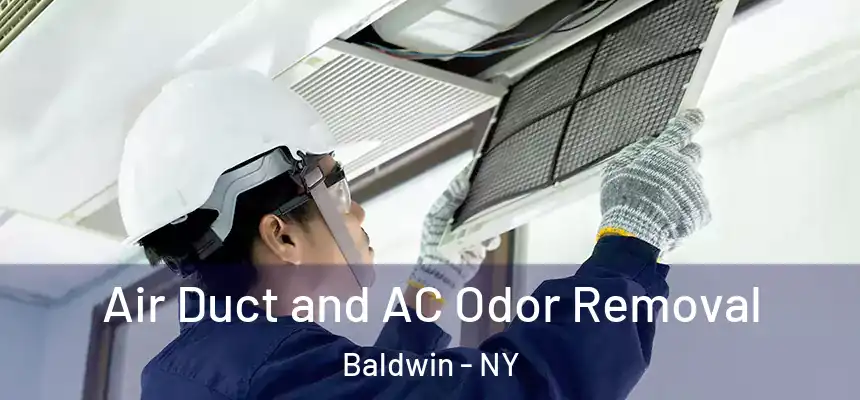 Air Duct and AC Odor Removal Baldwin - NY