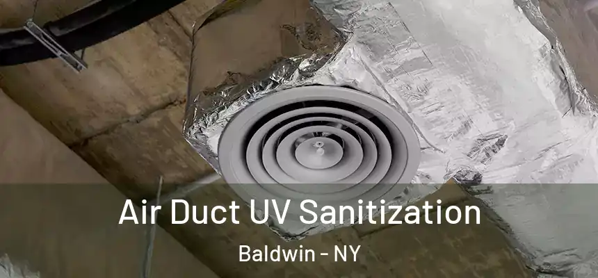 Air Duct UV Sanitization Baldwin - NY