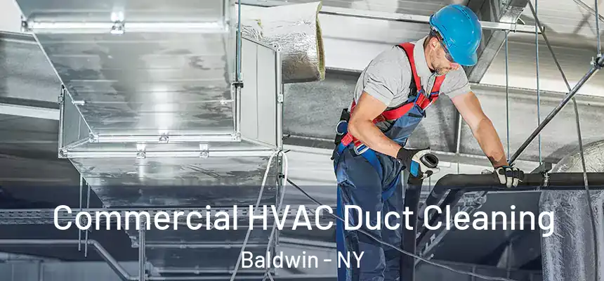  Commercial HVAC Duct Cleaning Baldwin - NY