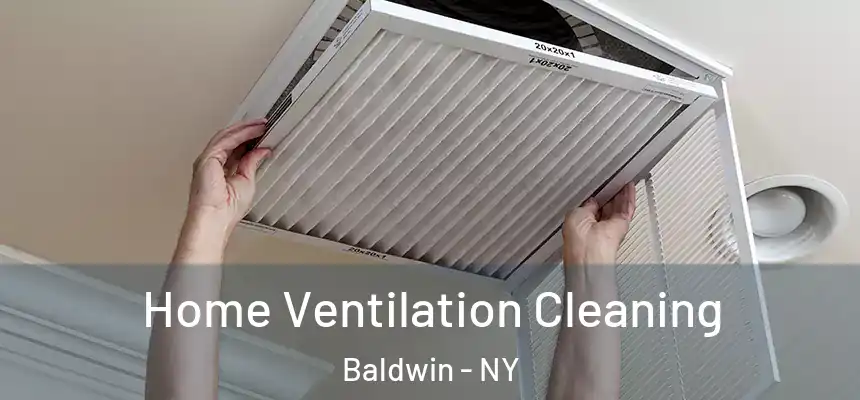  Home Ventilation Cleaning Baldwin - NY