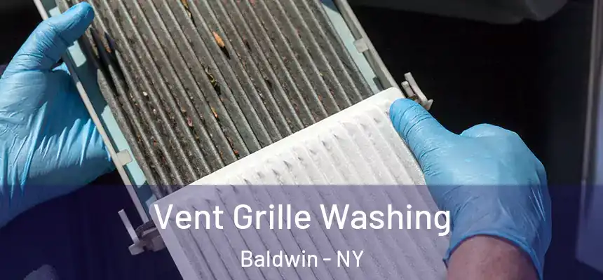  Vent Grille Washing Baldwin - NY